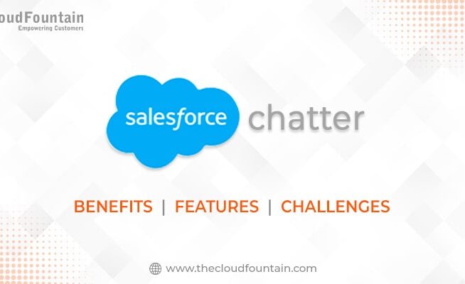 Salesforce Chatter: What is it, its Benefits, Features and Challenges