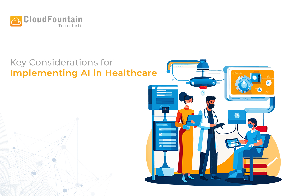 Key Considerations for Implementing AI in Healthcare